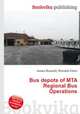 Bus depots of MTA Regional Bus Operations, Jesse Russell,Ronald Cohn 
