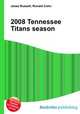 2008 Tennessee Titans season, Jesse Russell,Ronald Cohn 