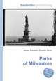 Parks of Milwaukee, Jesse Russell,Ronald Cohn 