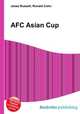 AFC Asian Cup, Jesse Russell,Ronald Cohn 