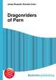 Dragonriders of Pern, Jesse Russell,Ronald Cohn 