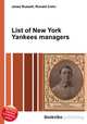 List of New York Yankees managers, Jesse Russell,Ronald Cohn 