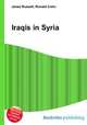 Iraqis in Syria, Jesse Russell,Ronald Cohn 