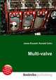 Multi-valve, Jesse Russell,Ronald Cohn 