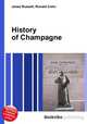 History of Champagne, Jesse Russell,Ronald Cohn 