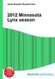 2012 Minnesota Lynx season, Jesse Russell,Ronald Cohn 