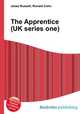 The Apprentice (UK series one), Jesse Russell,Ronald Cohn 