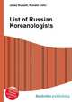 List of Russian Koreanologists, Jesse Russell,Ronald Cohn 