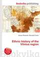 Ethnic history of the Vilnius region, Jesse Russell,Ronald Cohn 
