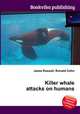 Killer whale attacks on humans, Jesse Russell,Ronald Cohn 