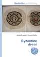 Byzantine dress, Jesse Russell,Ronald Cohn 