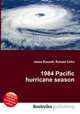 1984 Pacific hurricane season, Jesse Russell,Ronald Cohn 
