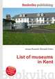 List of museums in Kent, Jesse Russell,Ronald Cohn 