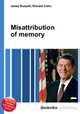 Misattribution of memory, Jesse Russell,Ronald Cohn 