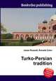 Turko-Persian tradition, Jesse Russell,Ronald Cohn 