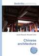 Chinese architecture, Jesse Russell,Ronald Cohn 