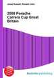 2008 Porsche Carrera Cup Great Britain, Jesse Russell,Ronald Cohn 