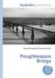 Poughkeepsie Bridge, Jesse Russell,Ronald Cohn 