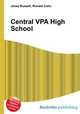 Central VPA High School, Jesse Russell,Ronald Cohn 