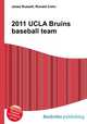 2011 UCLA Bruins baseball team, Jesse Russell,Ronald Cohn 