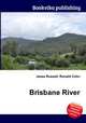 Brisbane River, Jesse Russell,Ronald Cohn 
