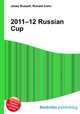 2011–12 Russian Cup, Jesse Russell,Ronald Cohn 