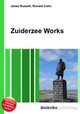 Zuiderzee Works, Jesse Russell,Ronald Cohn 
