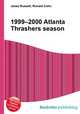 1999–2000 Atlanta Thrashers season, Jesse Russell,Ronald Cohn 