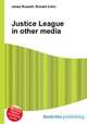 Justice League in other media, Jesse Russell,Ronald Cohn 