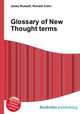 Glossary of New Thought terms, Jesse Russell,Ronald Cohn 