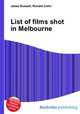 List of films shot in Melbourne, Jesse Russell,Ronald Cohn 