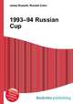 1993–94 Russian Cup, Jesse Russell,Ronald Cohn 