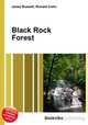 Black Rock Forest, Jesse Russell,Ronald Cohn 