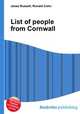 List of people from Cornwall, Jesse Russell,Ronald Cohn 