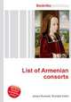 List of Armenian consorts, Jesse Russell,Ronald Cohn 