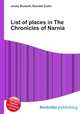 List of places in The Chronicles of Narnia, Jesse Russell,Ronald Cohn 