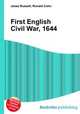 First English Civil War, 1644, Jesse Russell,Ronald Cohn 