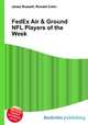 FedEx Air & Ground NFL Players of the Week, Jesse Russell,Ronald Cohn 