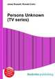 Persons Unknown (TV series), Jesse Russell,Ronald Cohn 