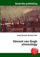 Vincent van Gogh chronology, Jesse Russell,Ronald Cohn 