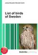 List of birds of Sweden, Jesse Russell,Ronald Cohn 