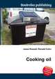 Cooking oil, Jesse Russell,Ronald Cohn 