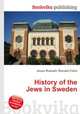 History of the Jews in Sweden, Jesse Russell,Ronald Cohn 
