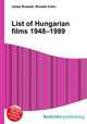 List of Hungarian films 1948–1989, Jesse Russell,Ronald Cohn 