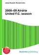 2008–09 Airdrie United F.C. season, Jesse Russell,Ronald Cohn 