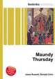 Maundy Thursday, Jesse Russell,Ronald Cohn 