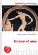 History of wine, Jesse Russell,Ronald Cohn 