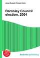 Barnsley Council election, 2004, Jesse Russell,Ronald Cohn 