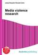 Media violence research, Jesse Russell,Ronald Cohn 