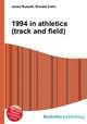 1994 in athletics (track and field), Jesse Russell,Ronald Cohn 